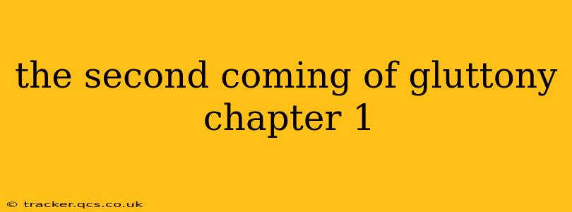 the second coming of gluttony chapter 1
