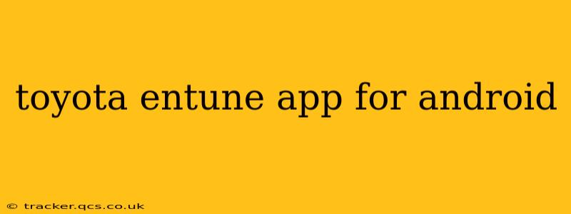 toyota entune app for android