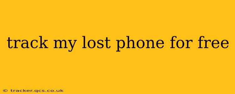 track my lost phone for free