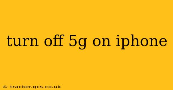 turn off 5g on iphone