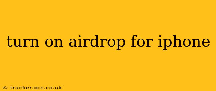 turn on airdrop for iphone