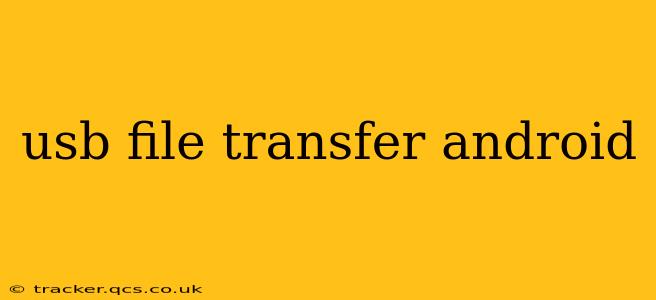 usb file transfer android