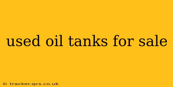 used oil tanks for sale