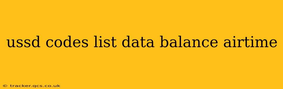 ussd codes list data balance airtime