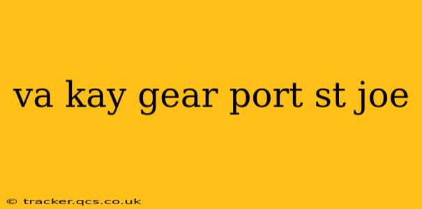 va kay gear port st joe