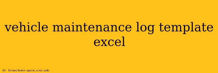 vehicle maintenance log template excel