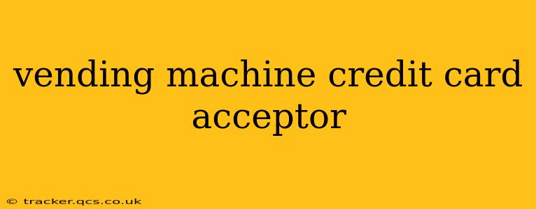 vending machine credit card acceptor