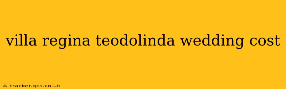 villa regina teodolinda wedding cost