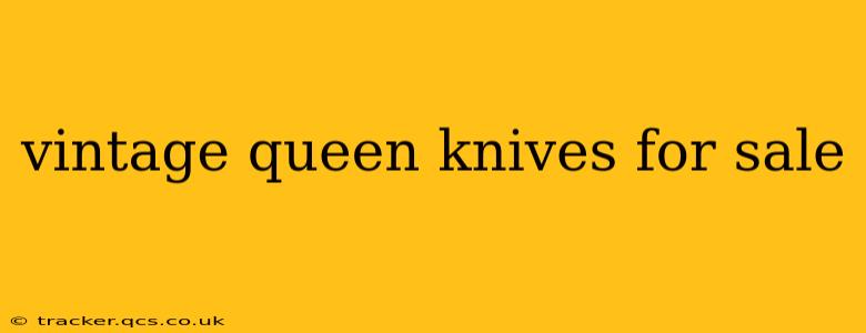 vintage queen knives for sale