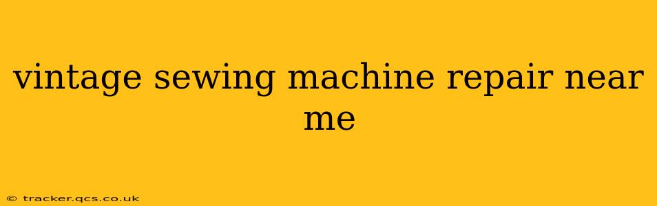vintage sewing machine repair near me