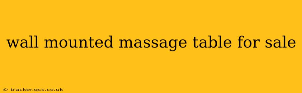 wall mounted massage table for sale