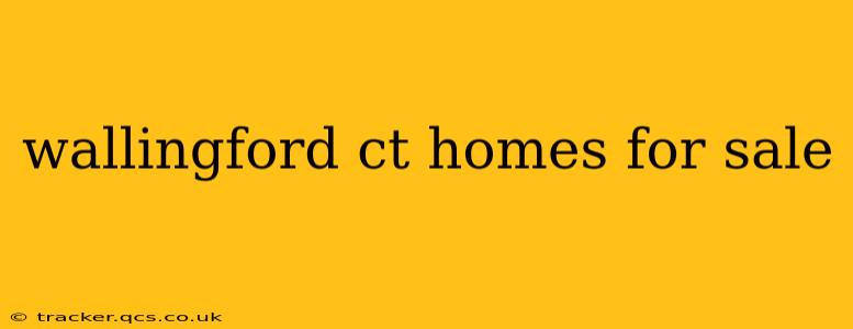 wallingford ct homes for sale