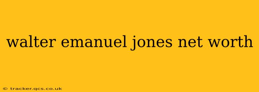 walter emanuel jones net worth
