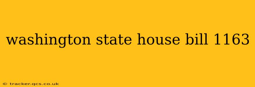 washington state house bill 1163