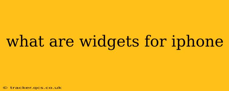 what are widgets for iphone