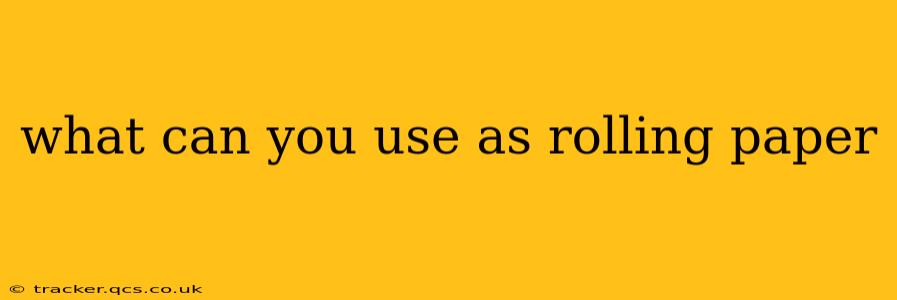 what can you use as rolling paper
