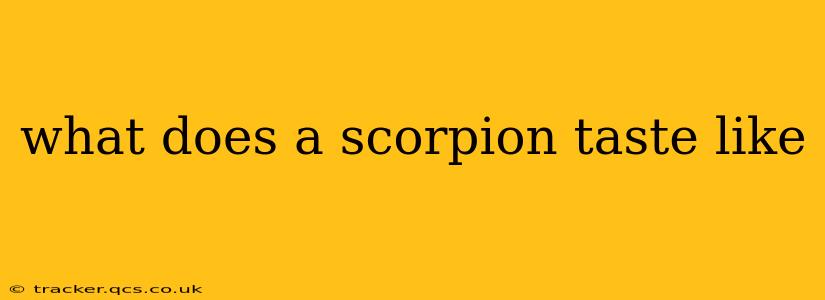 what does a scorpion taste like