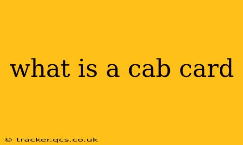 what is a cab card