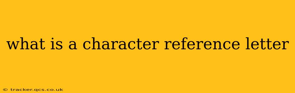 what is a character reference letter