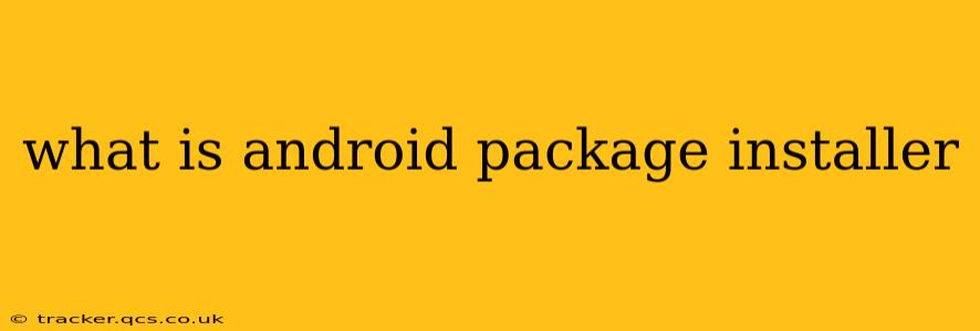 what is android package installer