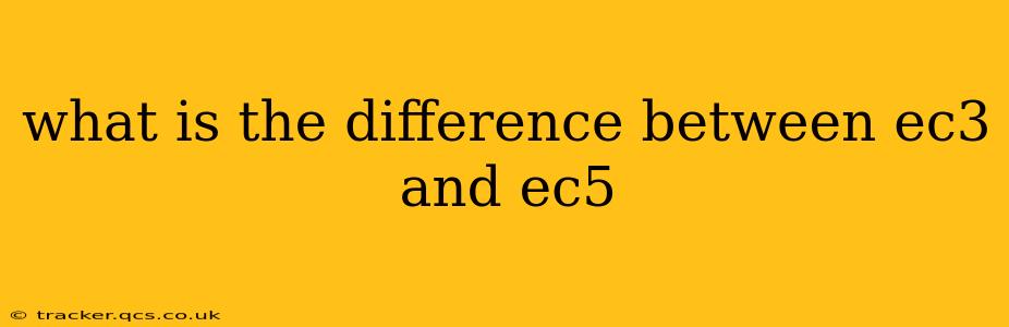 what is the difference between ec3 and ec5