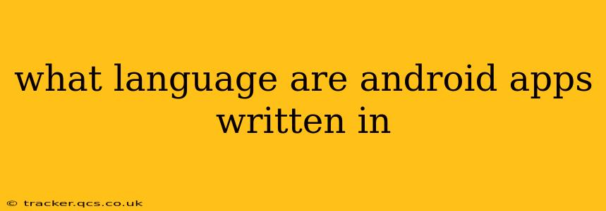 what language are android apps written in