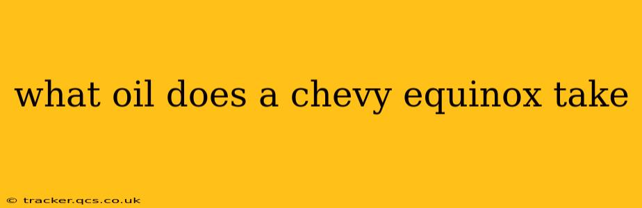 what oil does a chevy equinox take