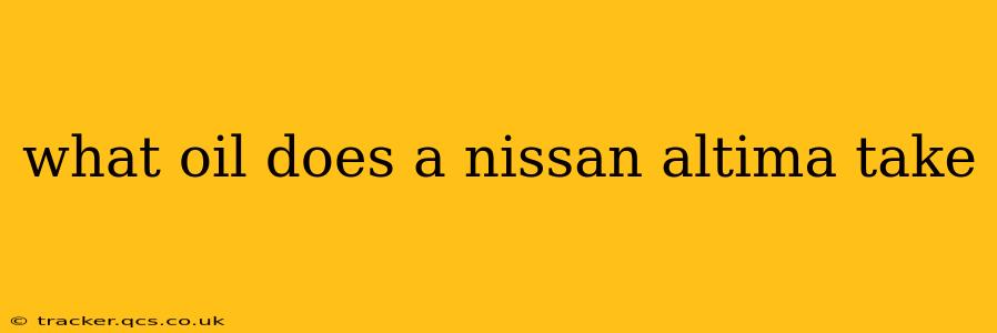 what oil does a nissan altima take