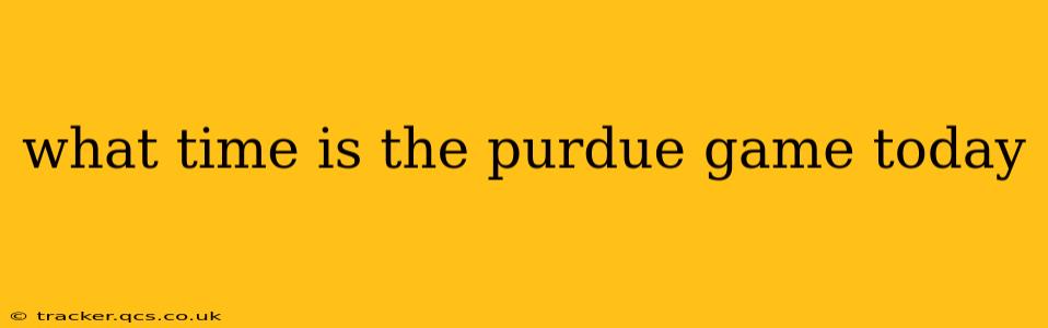 what time is the purdue game today