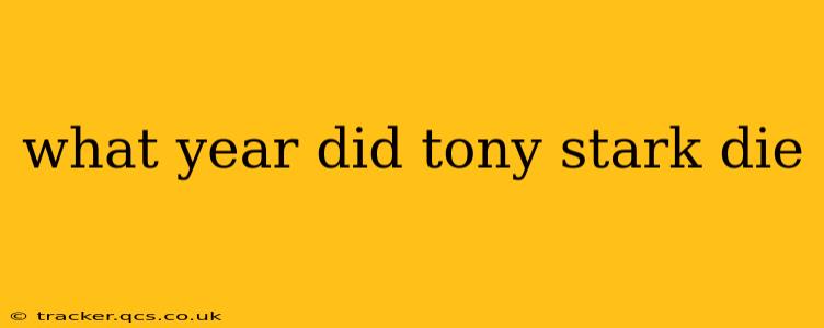 what year did tony stark die