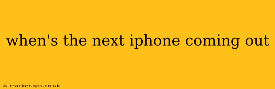 when's the next iphone coming out