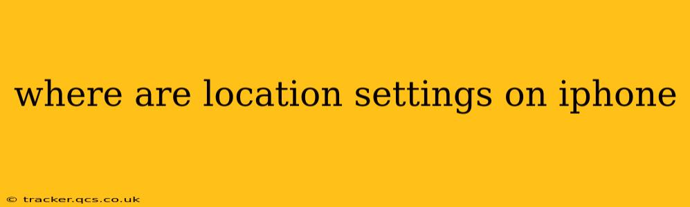 where are location settings on iphone