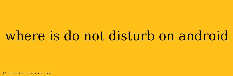where is do not disturb on android