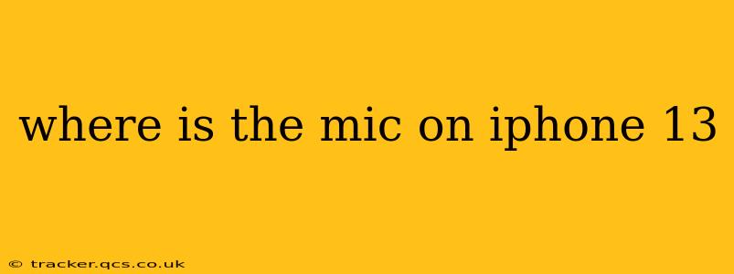 where is the mic on iphone 13