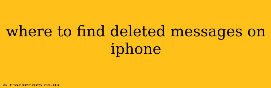 where to find deleted messages on iphone