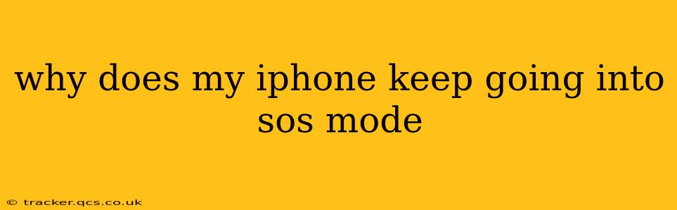 why does my iphone keep going into sos mode
