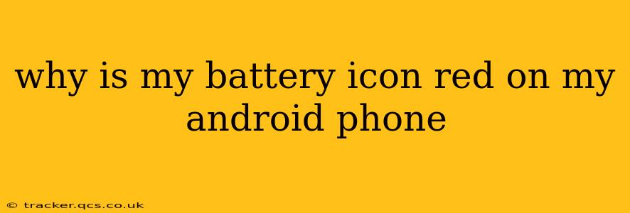 why is my battery icon red on my android phone