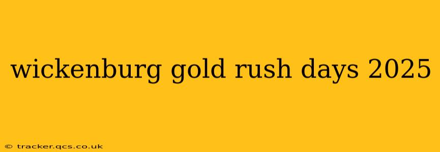 wickenburg gold rush days 2025