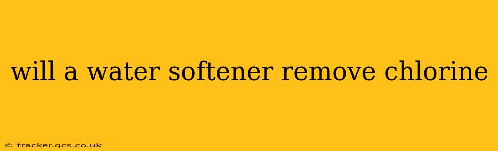 will a water softener remove chlorine