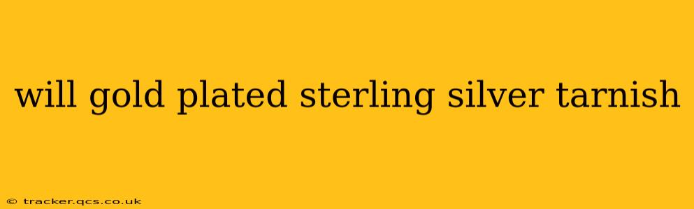 will gold plated sterling silver tarnish