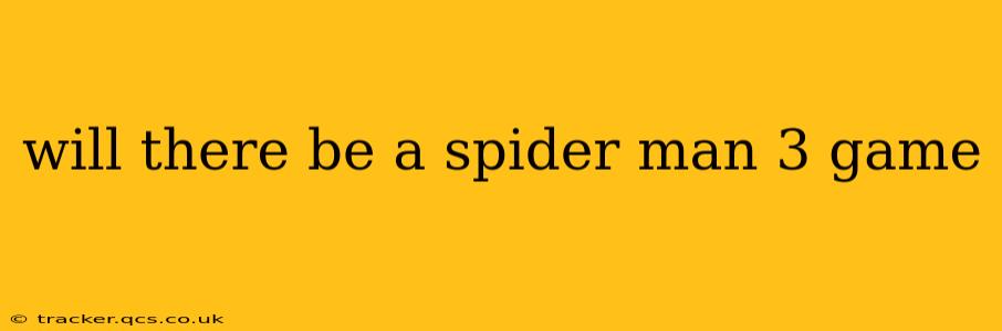 will there be a spider man 3 game