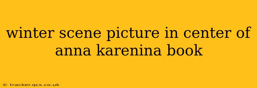 winter scene picture in center of anna karenina book
