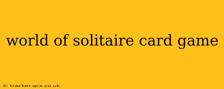 world of solitaire card game