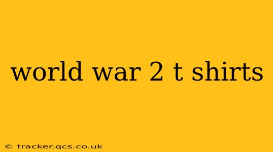 world war 2 t shirts