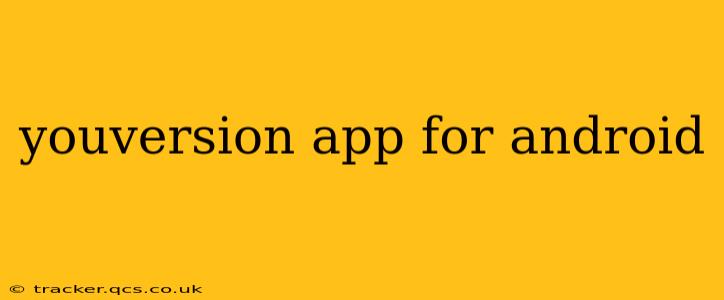 youversion app for android